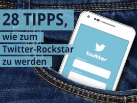 28 Tipps, wie Du zum Twitter Rockstar wirst