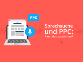 Sprachsuche und PPC: Passt das zusammen?