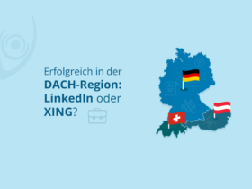 Erfolgreich in der DACH-Region: LinkedIn oder XING?
