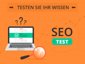 SEO Test – Testen Sie Ihr Wissen