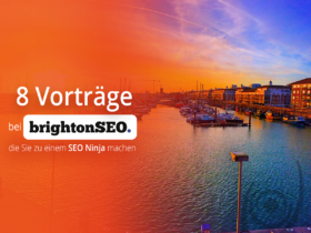 8 Vorträge bei BrightonSEO, die Sie zu einem SEO Ninja machen