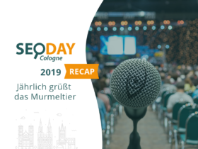 SEO DAY Recap 2019 – Jährlich grüßt das Murmeltier