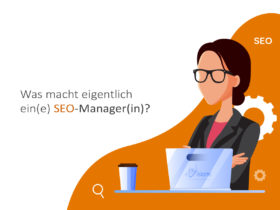 Was macht eigentlich ein(e) SEO-Manager(in)?