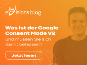 Was ist der Google Consent Mode V2 und müssen Sie sich damit befassen?